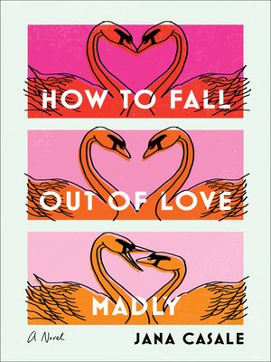 cover image of How to Fall Out of Love Madly